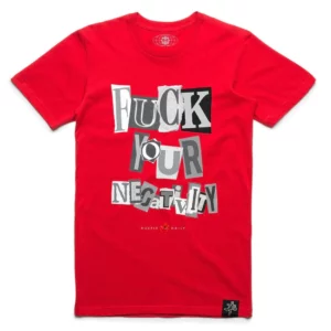 HASTA - FUCK YOUR NEGATIVITY RED TEE