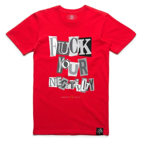 HASTA - FUCK YOUR NEGATIVITY RED TEE